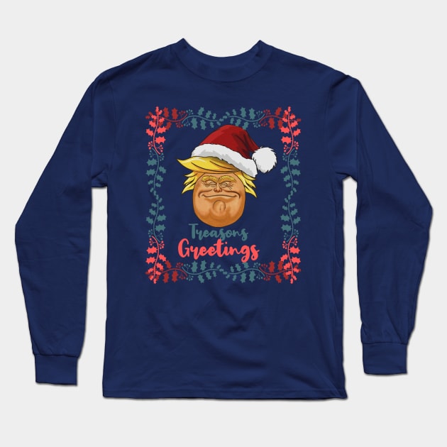 TREASONS GREETING- Treasonous Trump Santa Claus Long Sleeve T-Shirt by IceTees